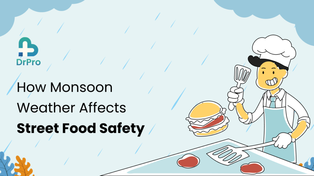 How Monsoon Weather Affects Street Food Safety