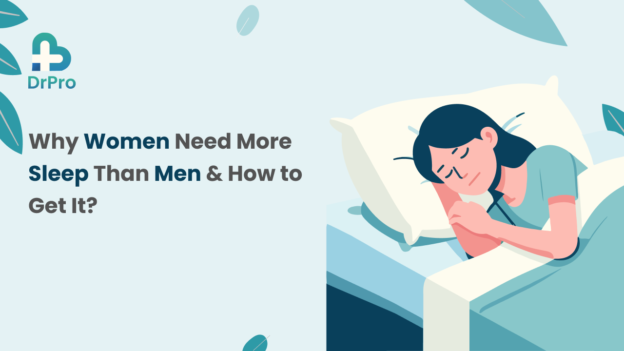 Women’s Sleep Needs and Simple Ways to Sleep Better - Wellness DrPro Health