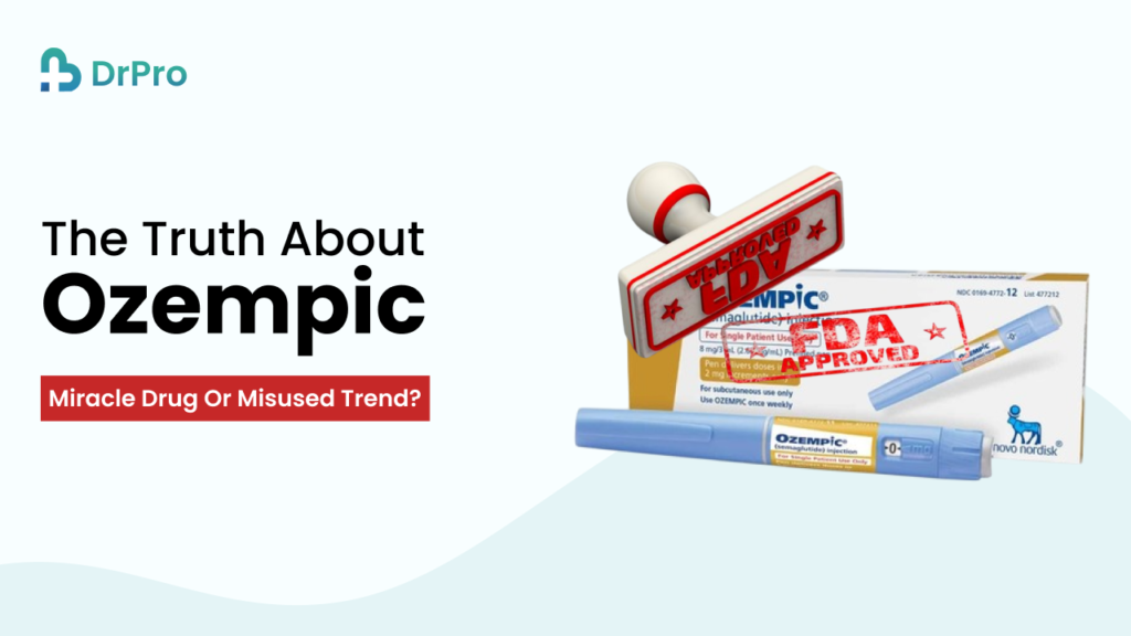 Ozempic Craze Miracle Drug or Misused Trend - Wellness DrPro Health